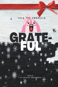 LuLu the Umbrella Grateful