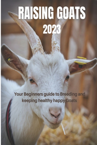 Raising Goats 2023
