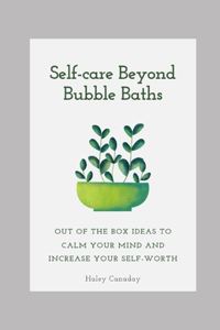 Selfcare Beyond Bubble Baths