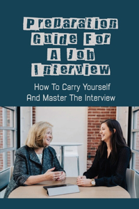 Preparation Guide For A Job Interview