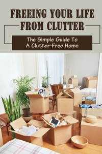 Freeing Your Life From Clutter