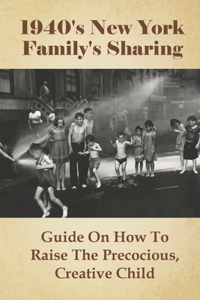 1940's New York Family's Sharing