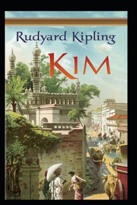 Kim By Rudyard Kipling