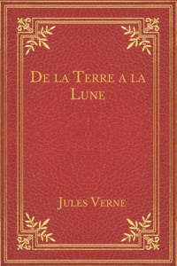 De la Terre a la Lune