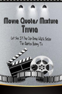 Movie Quotes Mixture Trivia