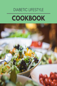 Diabetic Lifestyle Cookbook