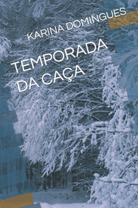 Temporada Da Caça