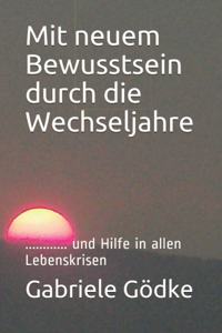 Mit neuem Bewusstsein durch die Wechseljahre
