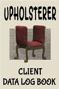 Upholsterer Client Data Log Book
