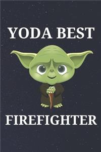 Yoda Best Firefighter