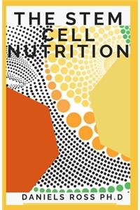 The Stem Cell Nutrition