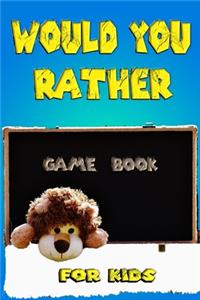 would you rather game book for kids