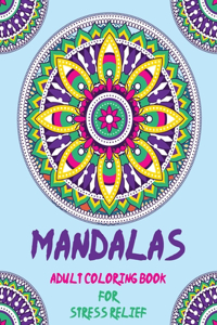 Mandalas adult coloring book for Stress-Relief