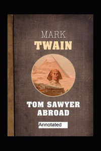 Tom Sawyer Abroad Annotated