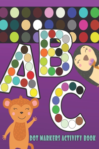 Dot Markers Activity Book ABC