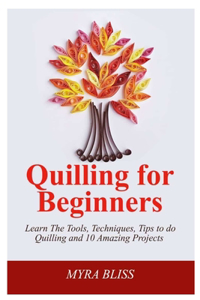 Quilling For Beginners