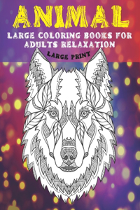 Large Coloring Books for Adults Relaxation - Animal - Large Print