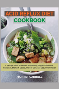 Acid Reflux Diet Cookbook