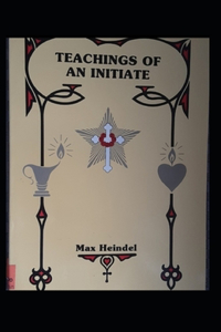 Teachings of an Initiate( illustrated edition)