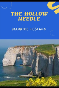 THE HOLLOW NEEDLE (Annotated)