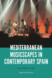 Mediterranean Musicscapes in Contemporary Spain