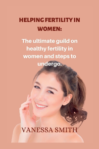Helping fertility in women.