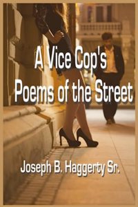 Vice Cop's Poems of the Street