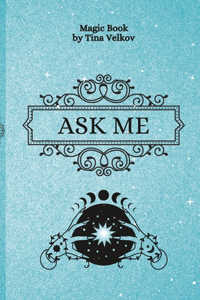 Ask Me