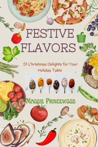 Festive Flavors