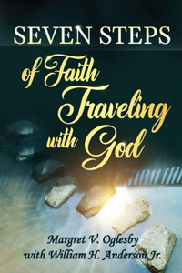 Seven Steps of Faith Traveling With God