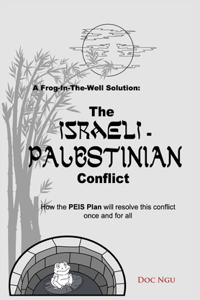 Frog-In-The-Well Solution - The Israeli-Palestinian Conflict