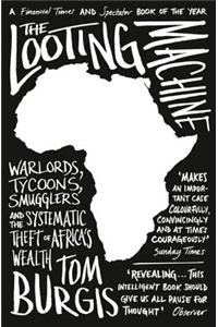 The Looting Machine