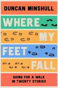 Where My Feet Fall