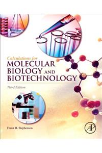 Calculations for Molecular Biology and Biotechnology