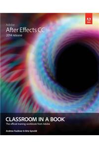 Adobe After Effects CC Classroom in a Book (2014 Release)