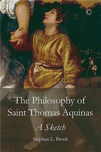 The Philosophy of Saint Thomas Aquinas