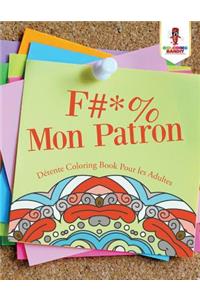 F #* % Mon Patron