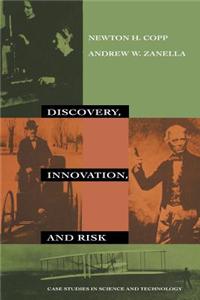 Discovery, Innovation, and Risk