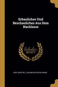 Erbauliches Und Beschauliches Aus Dem Nachlasse