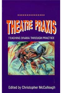 Theatre Praxis