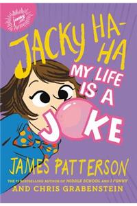 Jacky Ha-Ha: My Life Is a Joke