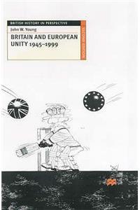 Britain and European Unity, 1945-1999