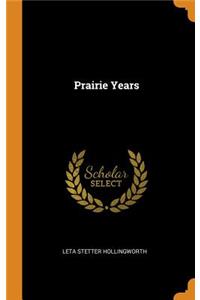 Prairie Years
