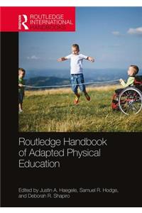 Routledge Handbook of Adapted Physical Education