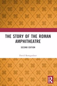 Story of the Roman Amphitheatre