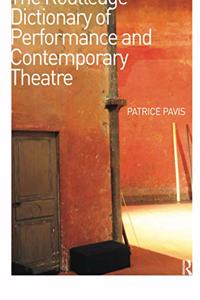 Routledge Dictionary of Performance and Contemporary Theatre