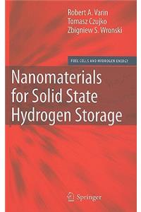 Nanomaterials for Solid State Hydrogen Storage