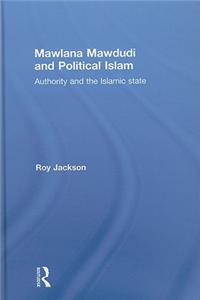 Mawlana Mawdudi and Political Islam