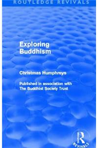 Exploring Buddhism (Routledge Revivals)