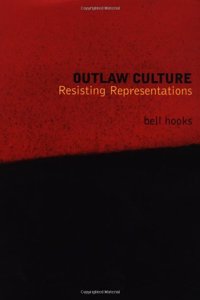 Outlaw Culture: Resisting Representations Paperback â€“ 1 December 1994